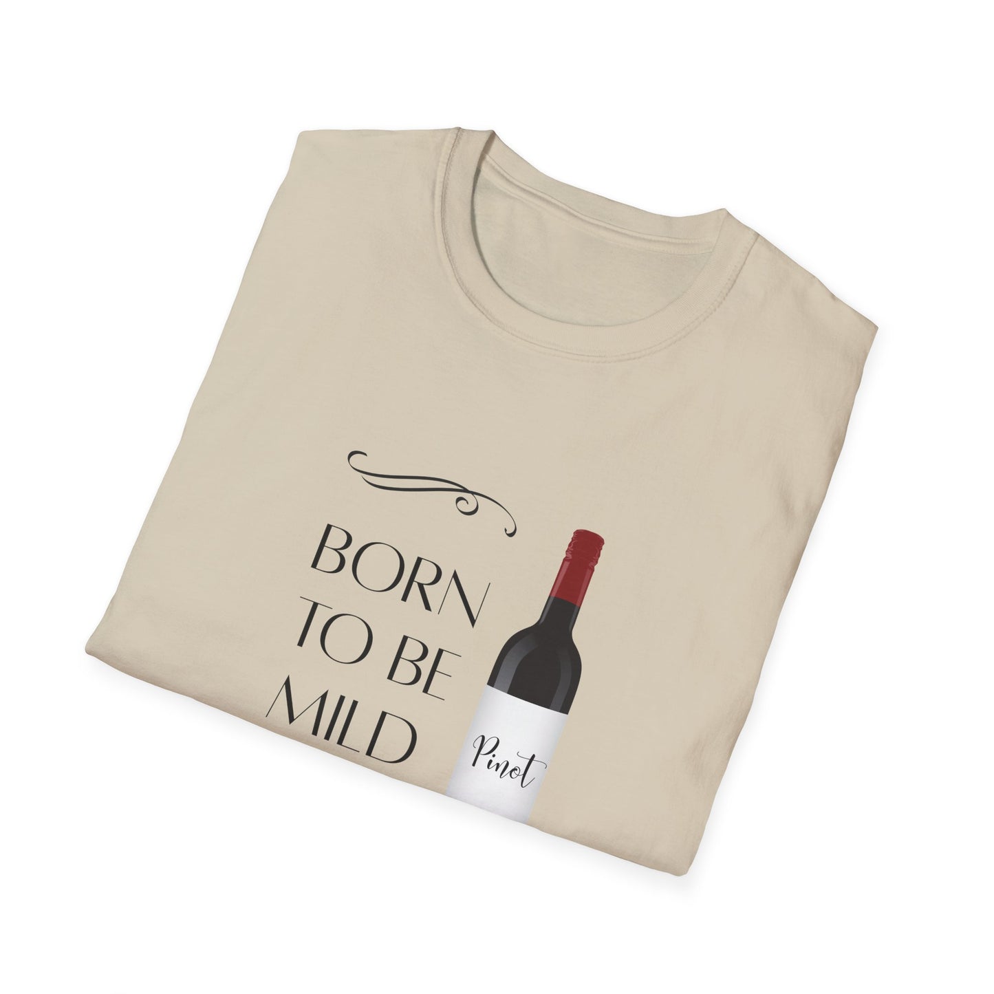 Born To Be Mild Unisex Softstyle T-Shirt
