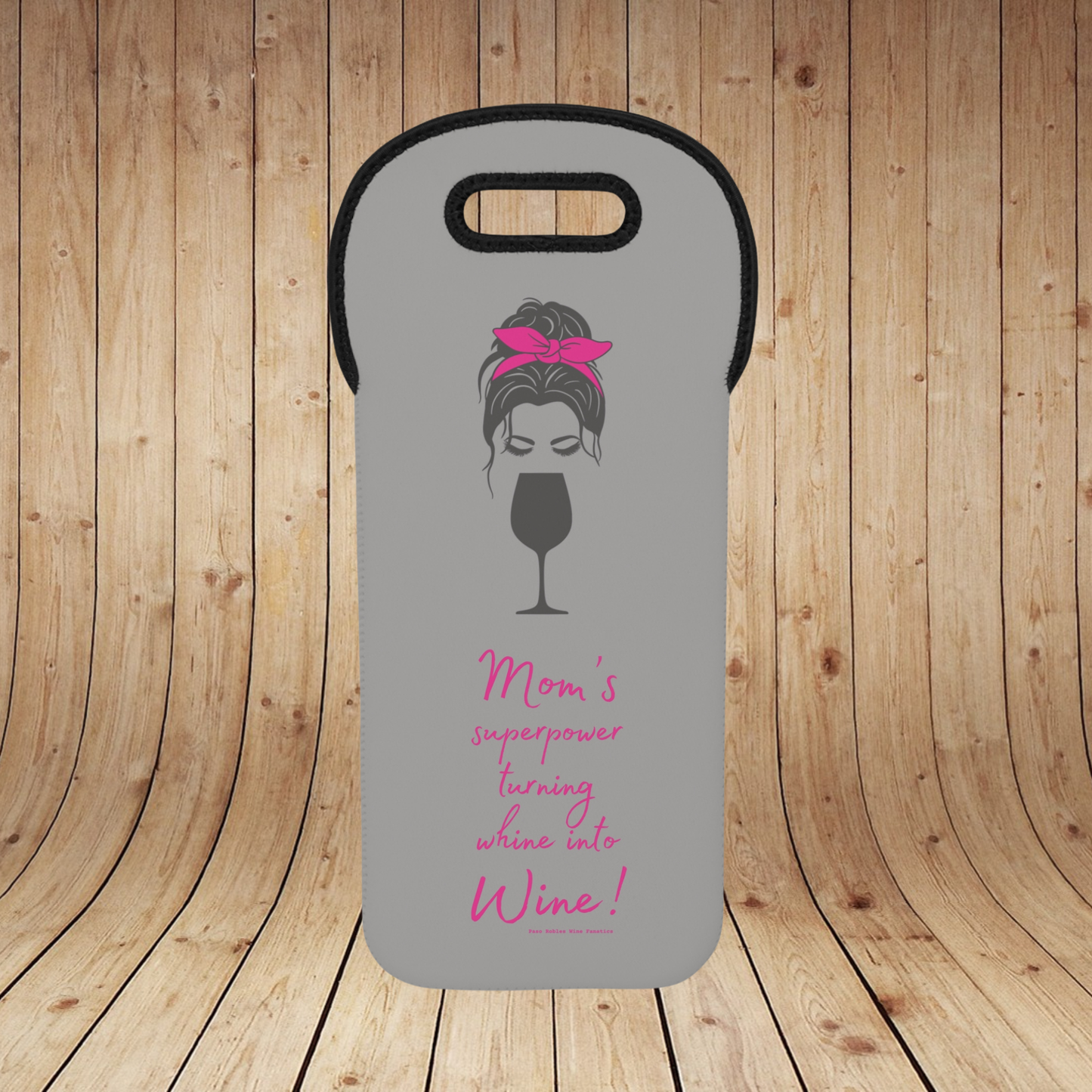 Mom's superpower, turning whine into Wine! Insulated Bottle Bag