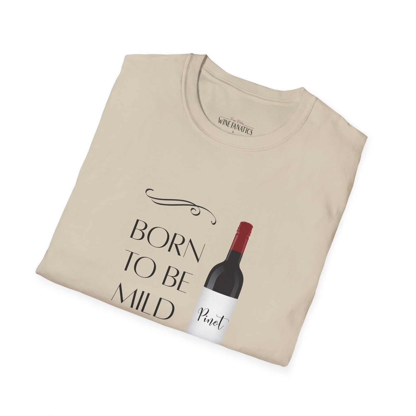 Born To Be Mild Unisex Softstyle T-Shirt