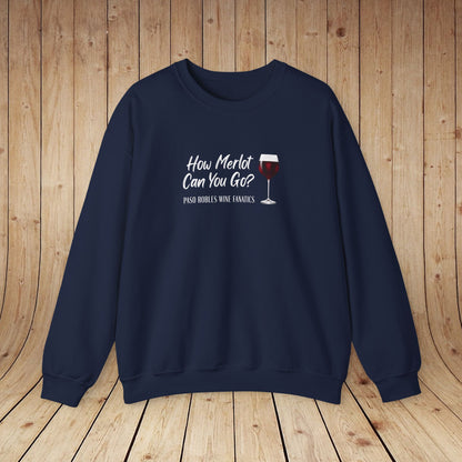 How Merlot Can You Go Sweatshirt