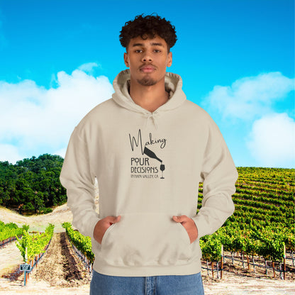 Making Pour Decisions in Napa Valley, CA Hoodie