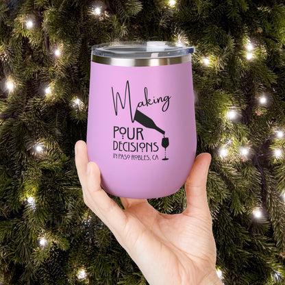 Making Pour Decisions PRWF 12oz Wine Tumbler