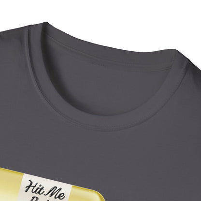 Hit Me Baby One More Wine Unisex Softstyle T-Shirt