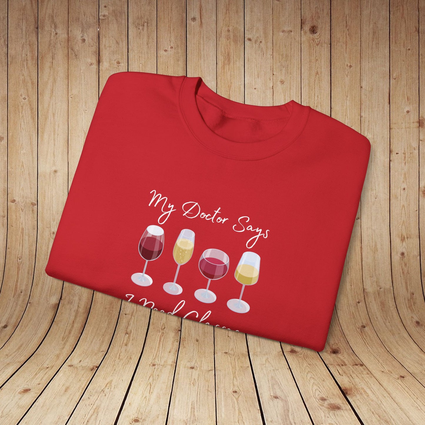My Doctor Says I Need Glasses Sweatshirt