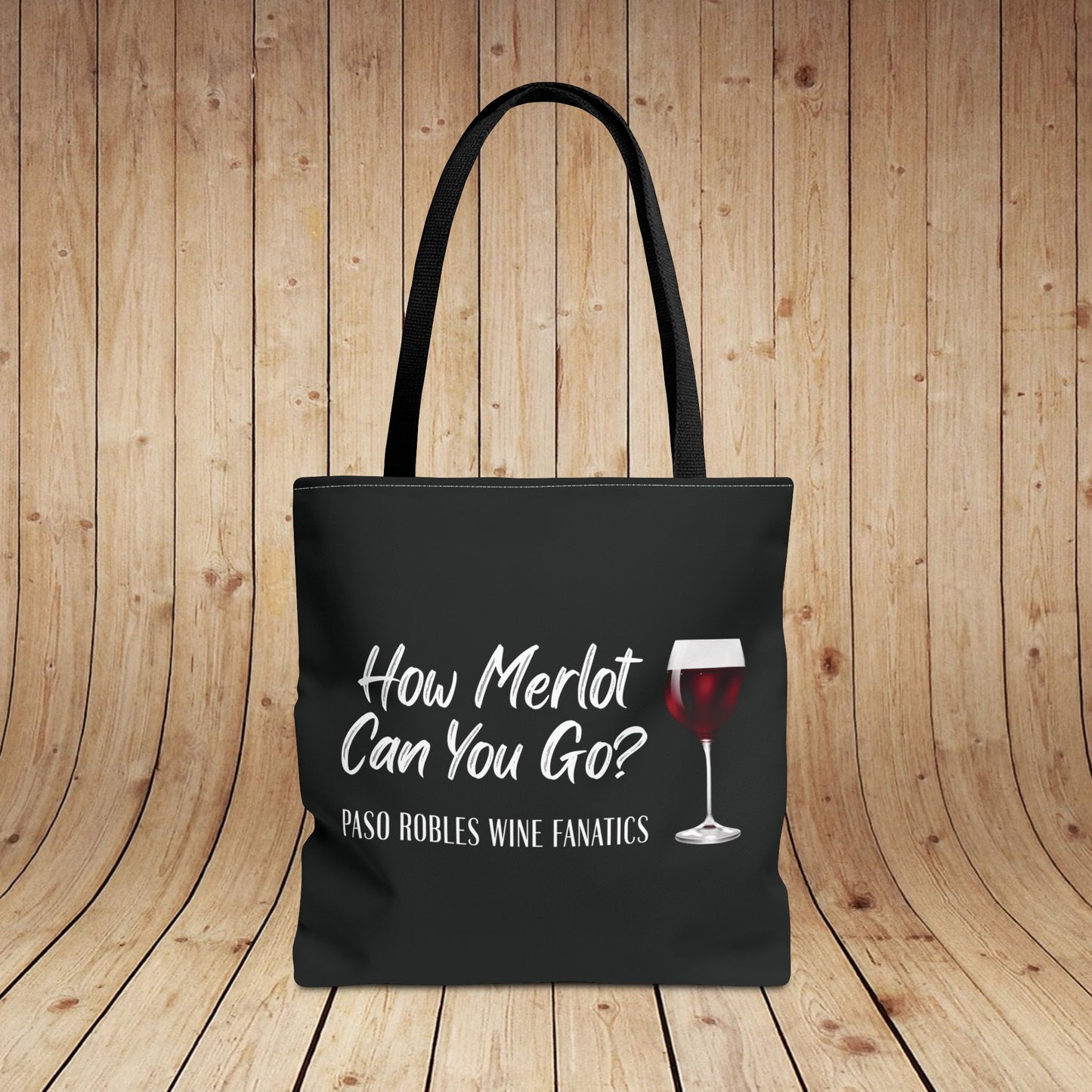 How Merlot Can You Go Tote Bag