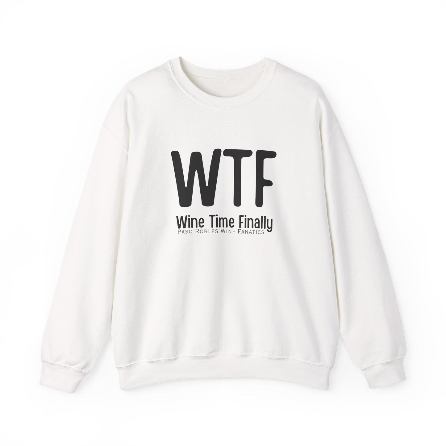 WTF Wine Tasting Finally Sweatshirt