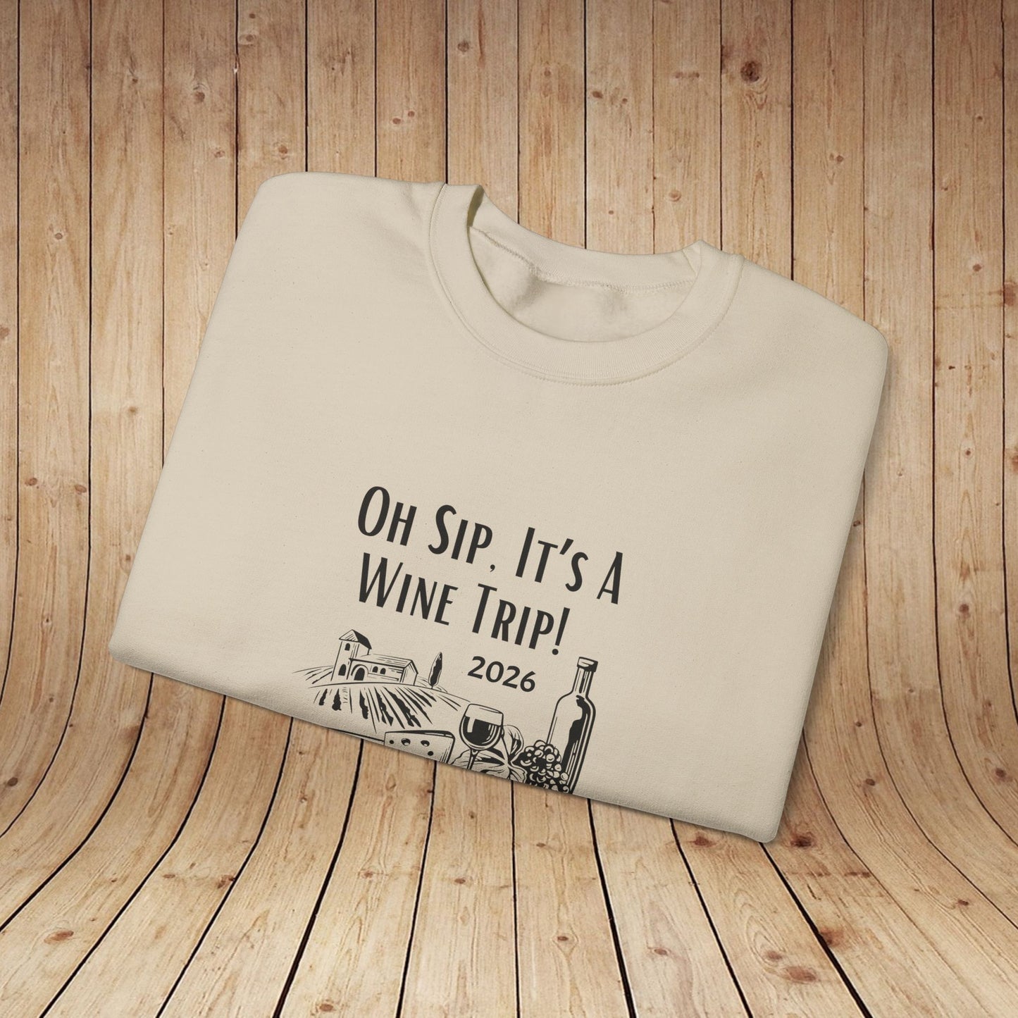 Oh Sip It's A Wine Trip Sweatshirt
