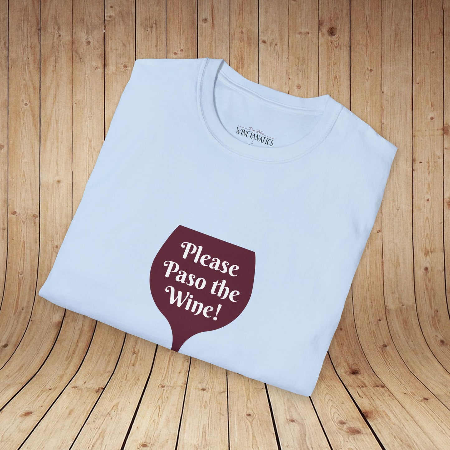 Please Paso The Wine Unisex Softstyle T-Shirt