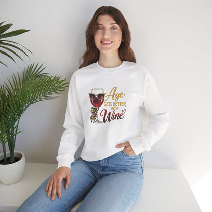 Age Gets Better With Wine Sweatshirt