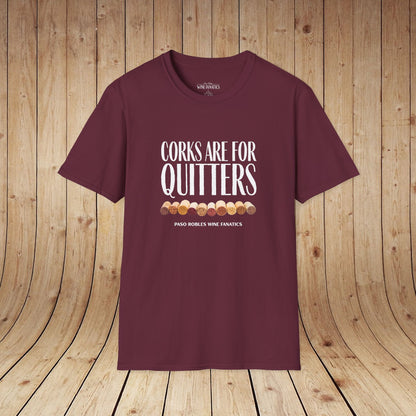 Corks Are For Quitters Unisex Softstyle T-Shirt