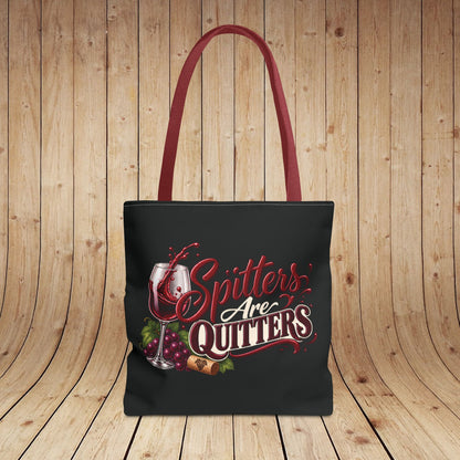 Spitters Are Quitters Personalized Wine Tote Bag