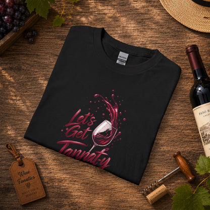 Let's Get Tannat-y Long Sleeve T-Shirt