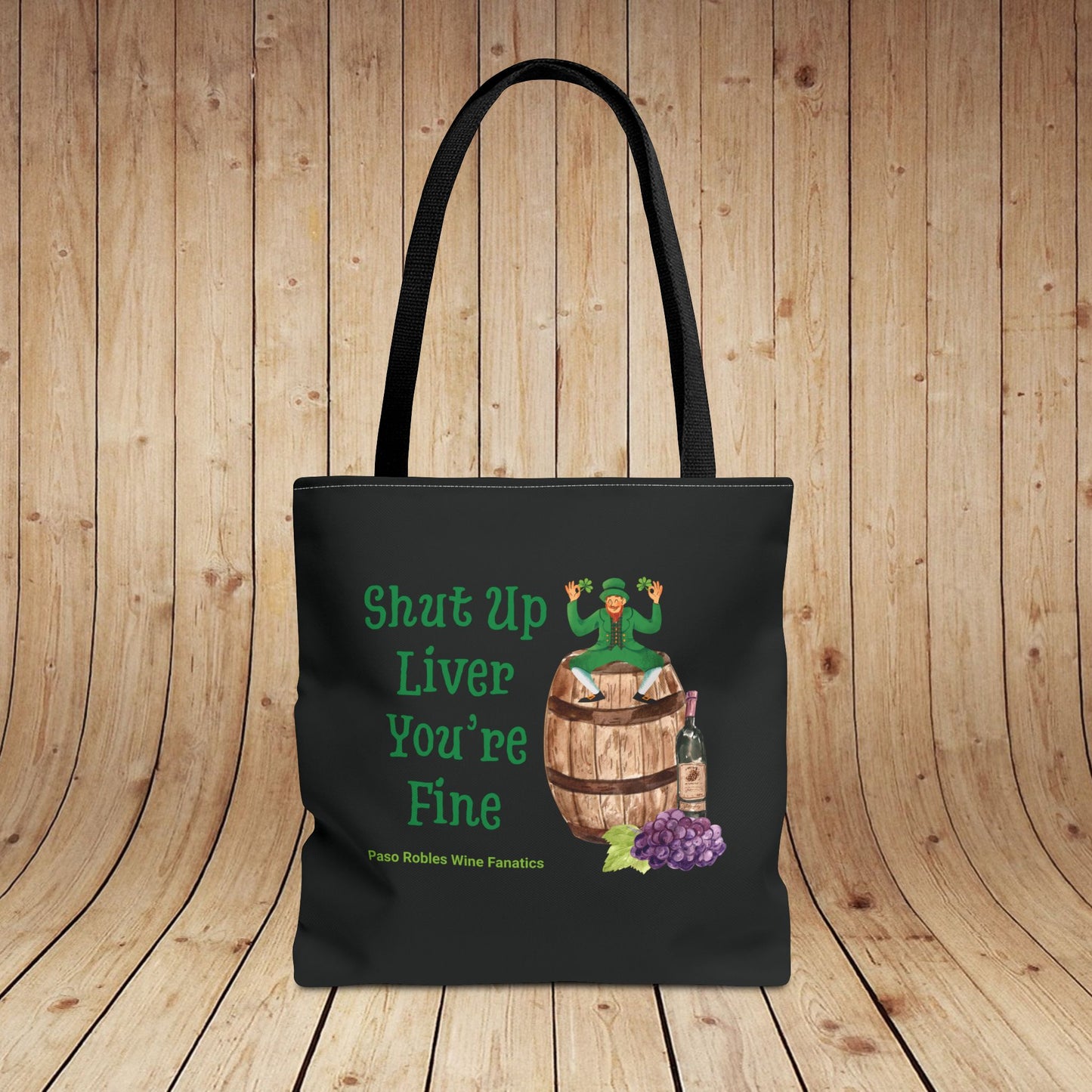 Shut Up Liver You're Fine Tote Bag