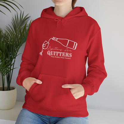 Spitters Are Quitters wine Hoodie