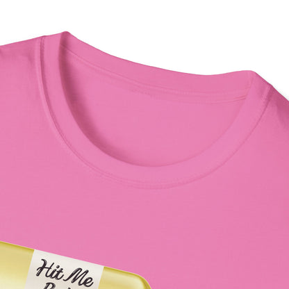 Hit Me Baby One More Wine Unisex Softstyle T-Shirt