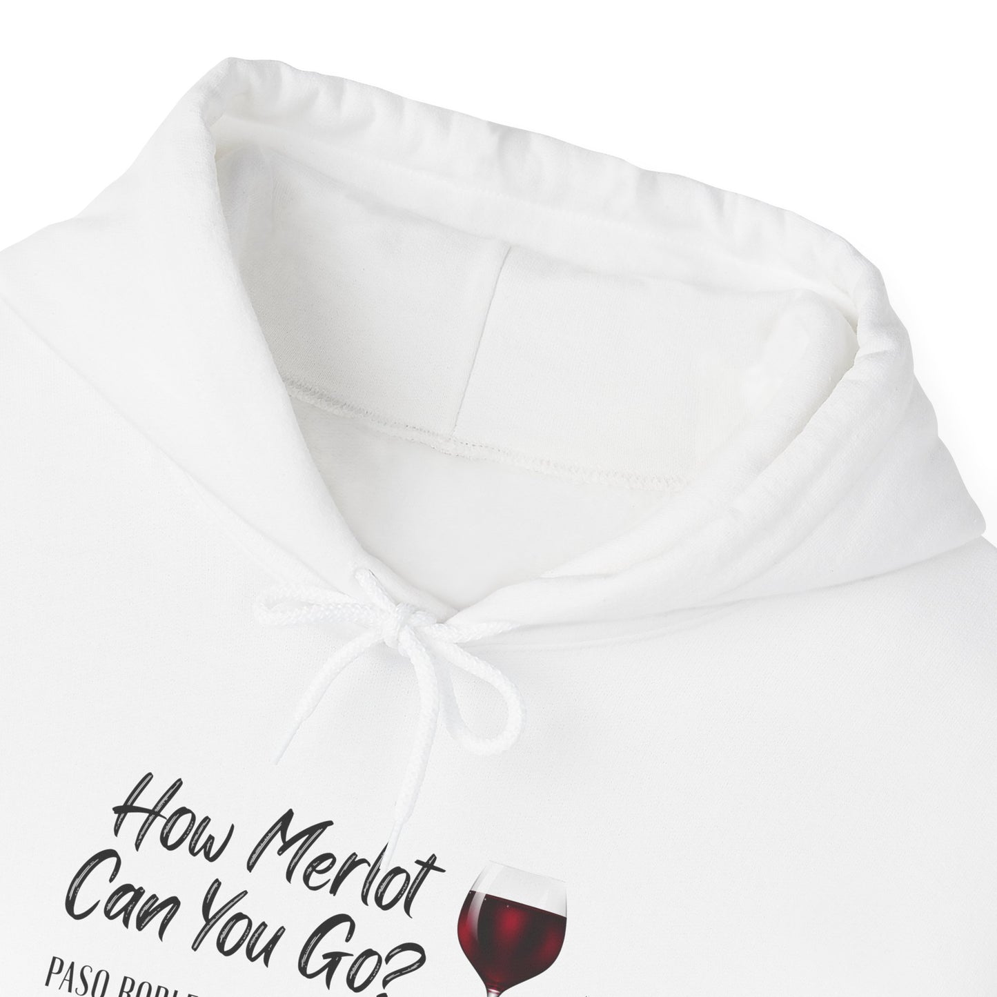 How Merlot Can You Go Hoodie