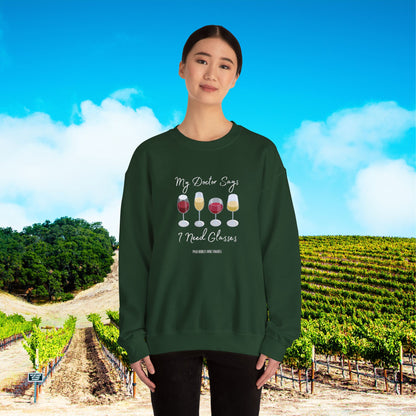 My Doctor Says I Need Glasses Sweatshirt