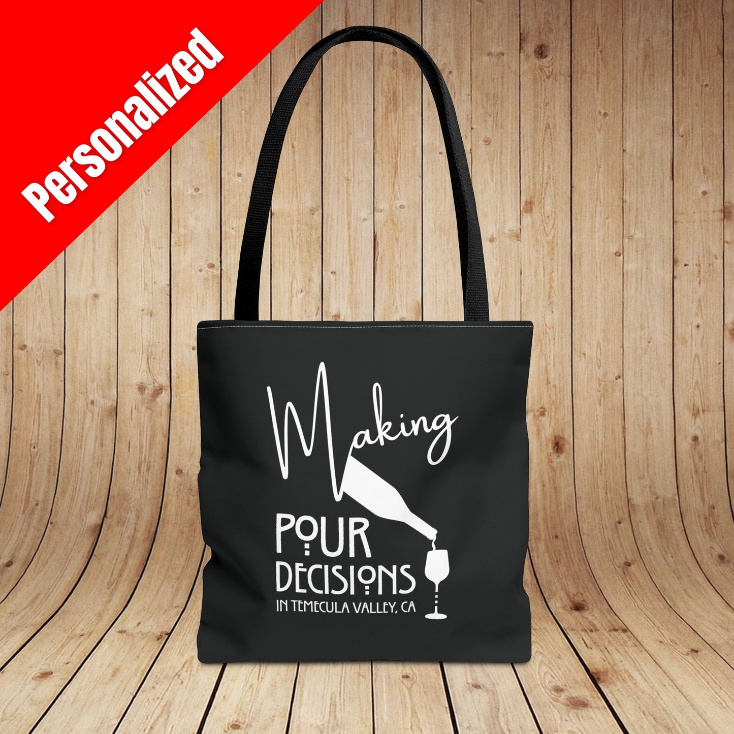 Making Pour Decisions in Temecula Valley, CA Tote Bag