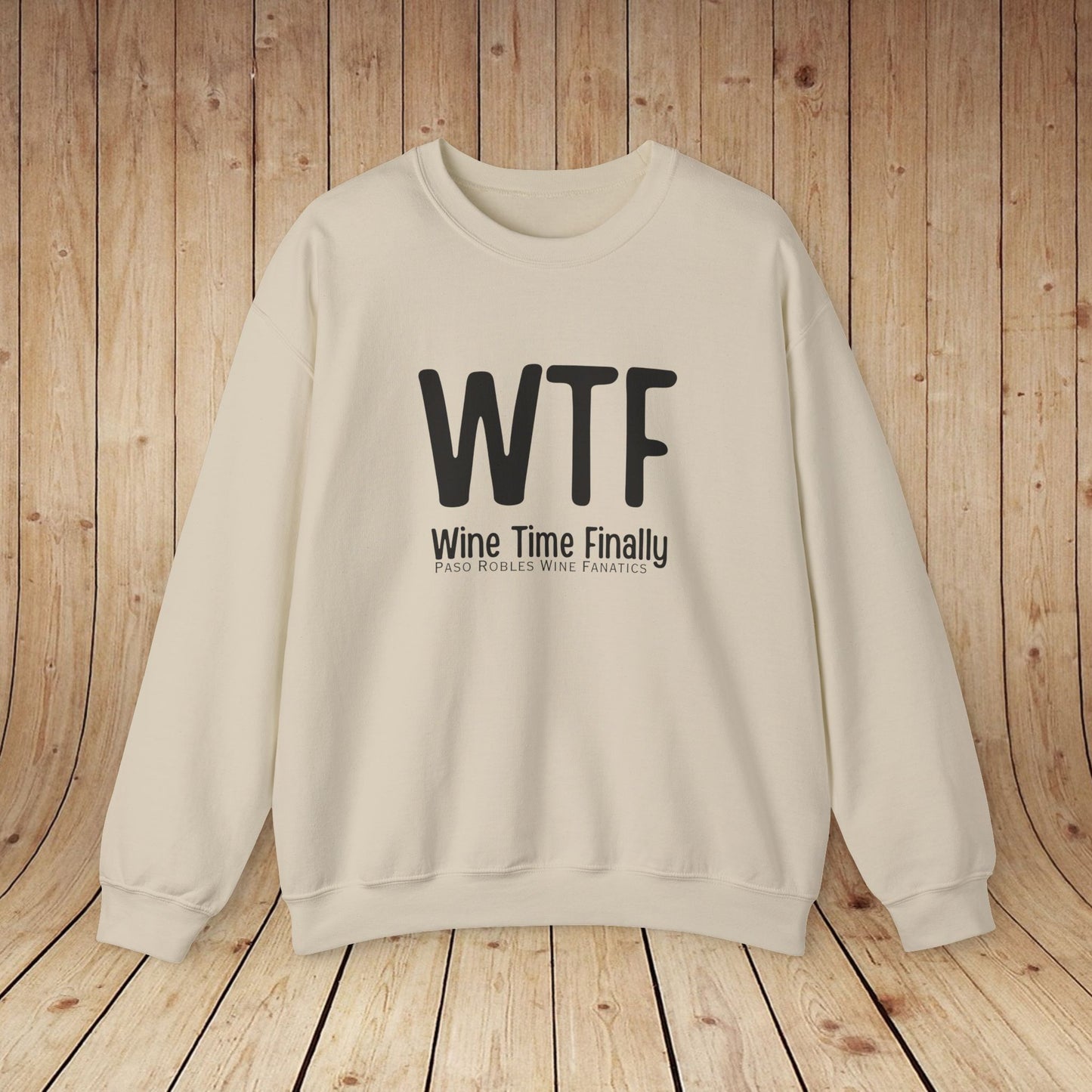 WTF Wine Tasting Finally Sweatshirt