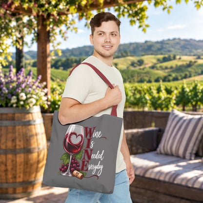 WINE Is Needed Everyday Personalized Tote Bag