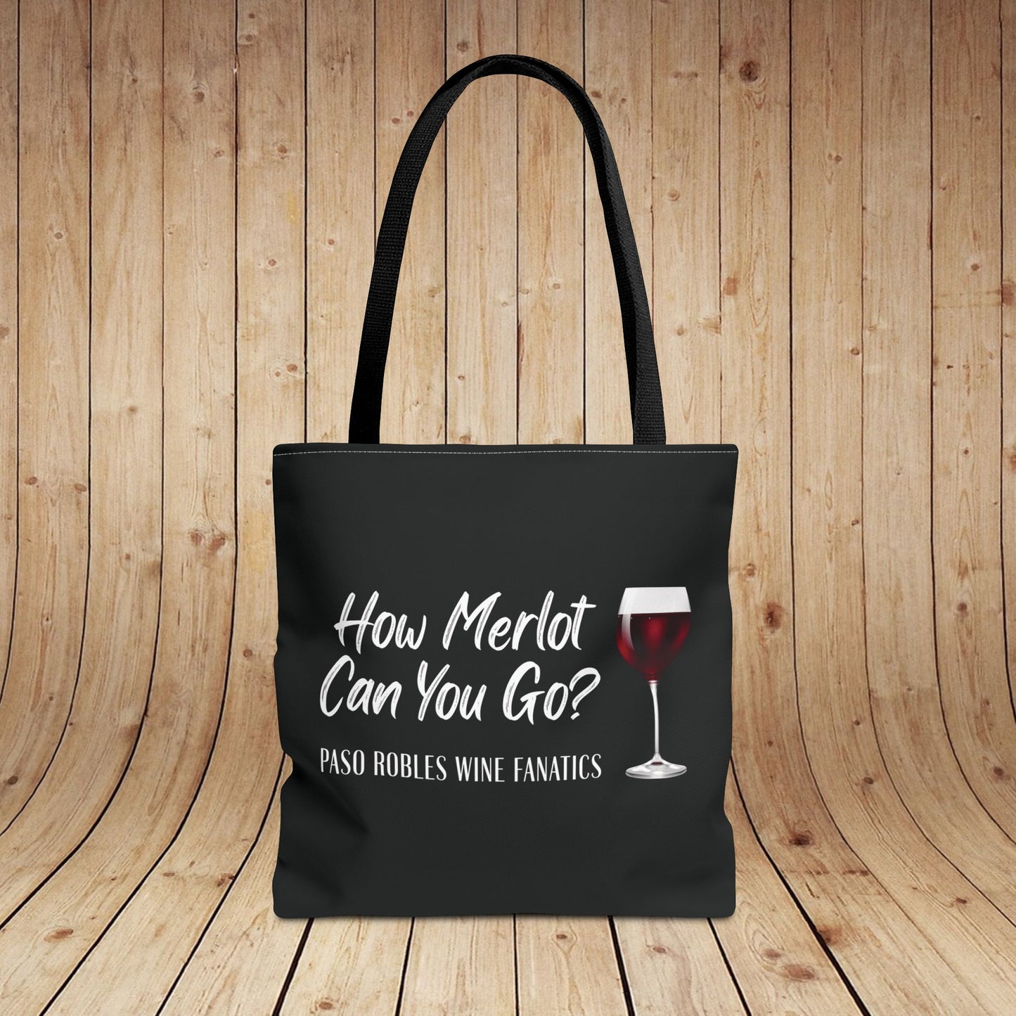 How Merlot Can You Go Tote Bag