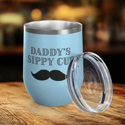 Daddy's Sippy Cup (mustache) Wine Tumbler