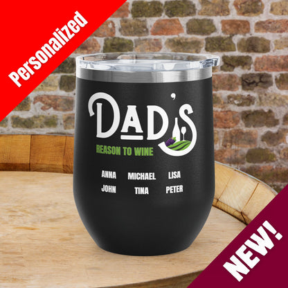 Dad's Reason To Wine Personalized Wine Tumbler