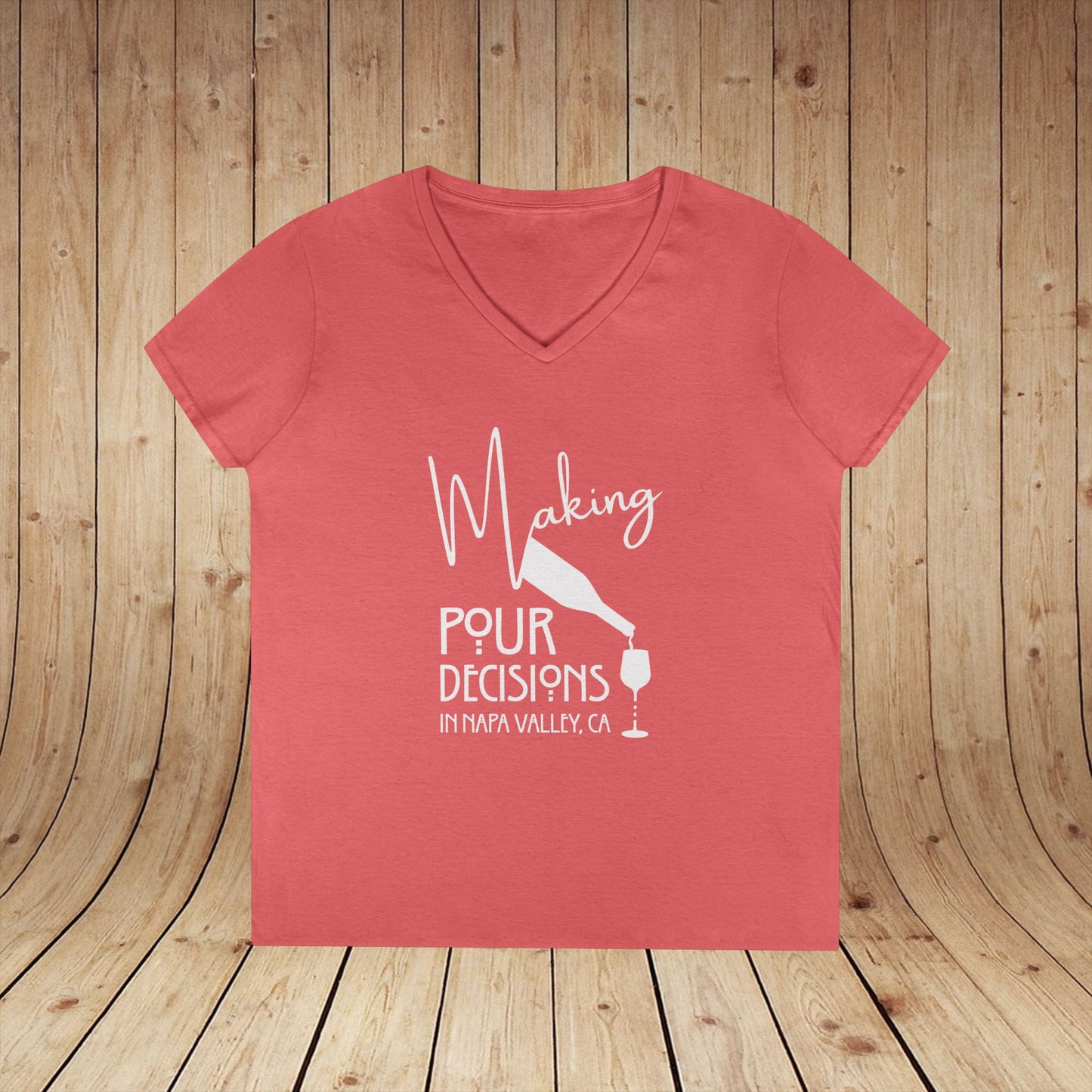 Making Pour Decisions in Napa Valley, CA Ladies' V-Neck Tee