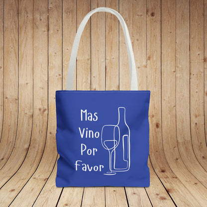 Mas Vino Por Favor Tote Bag