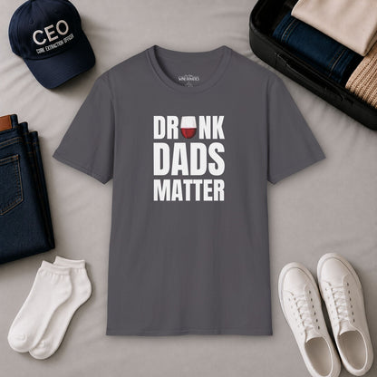 Drunk Dads Matter Crew Neck T-Shirt