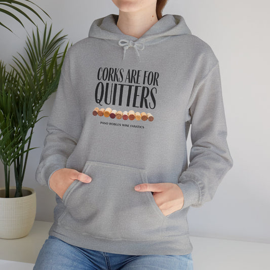 Corks Are For Quitters Hoodie