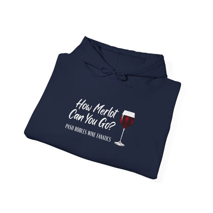How Merlot Can You Go Hoodie