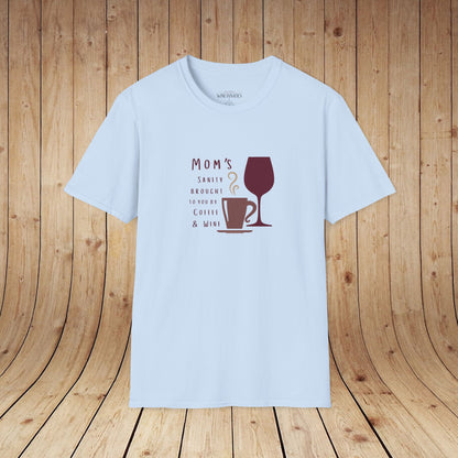 Mom's sanity brought to you by Coffee & Wine Personalized Tee