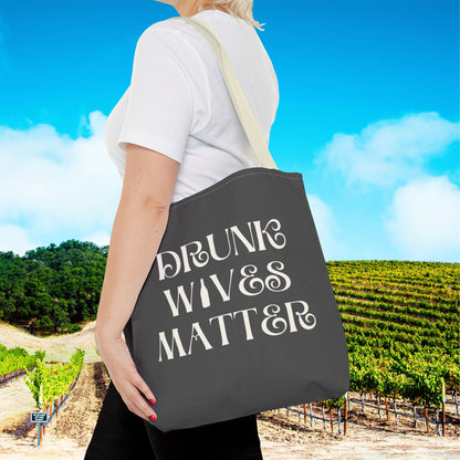 Drunk Wives Matter Tote Bag
