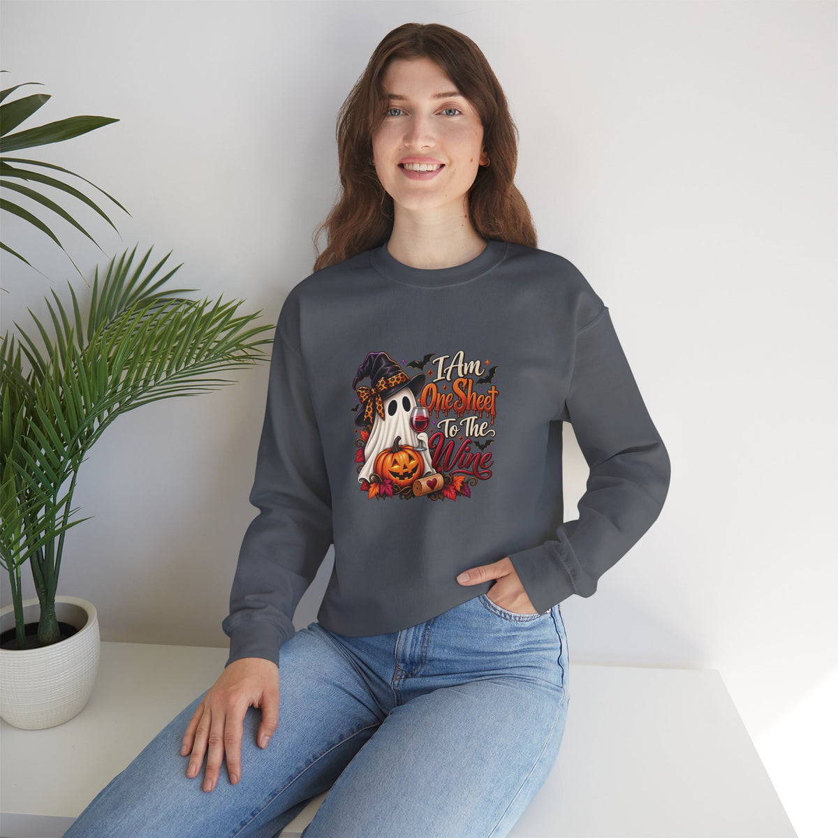 I Am One Sheet To The Wine Sweatshirt