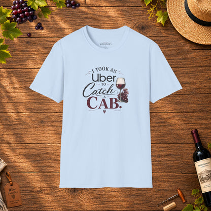 I Took An Uber To Catch A CAB Crewneck T-Shirt