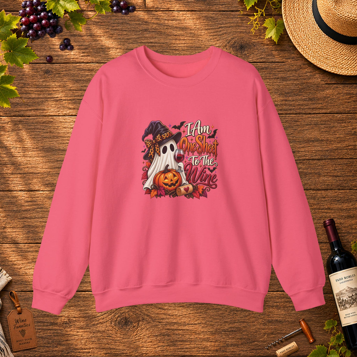 I Am One Sheet To The Wine Sweatshirt