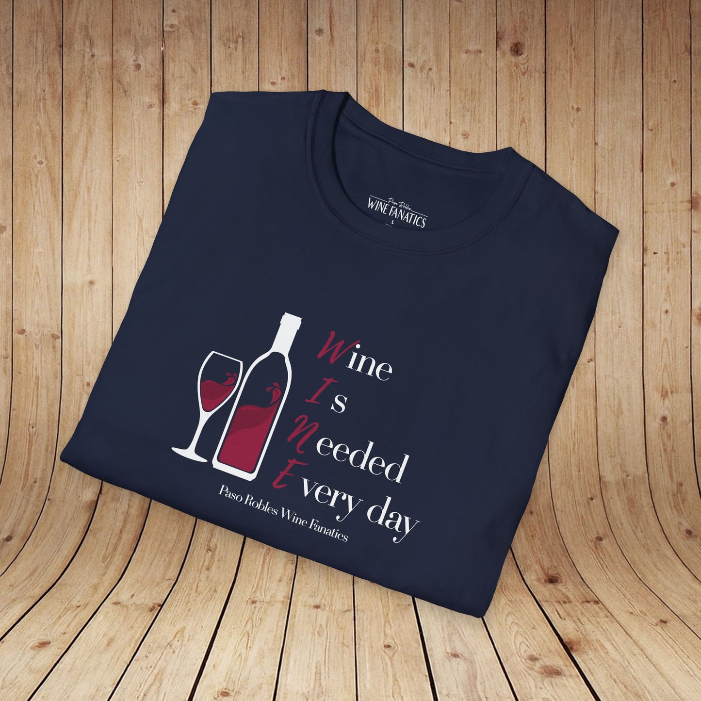 WINE Is Needed Everyday Unisex Softstyle T-Shirt