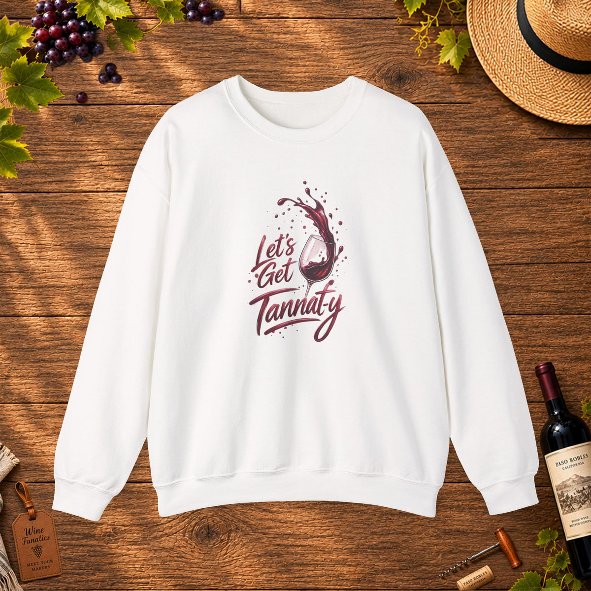 Let's Get Tannat-y Sweatshirt