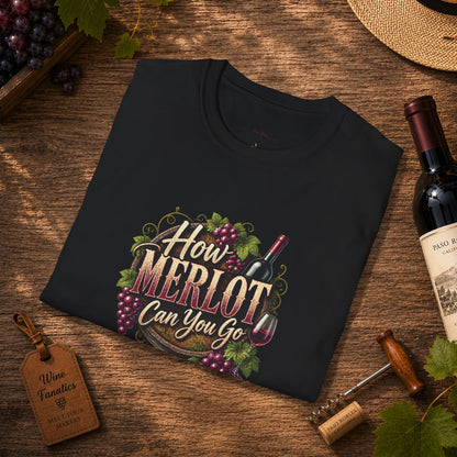 How Merlot Can You Go Crewneck T-Shirt