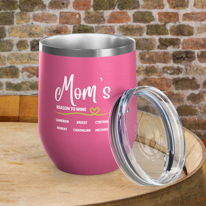Mom's Reason To Wine Personalized 12oz Wine Tumbler