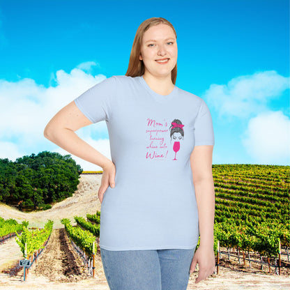 Mom's superpower, turning whine into Wine! Tee