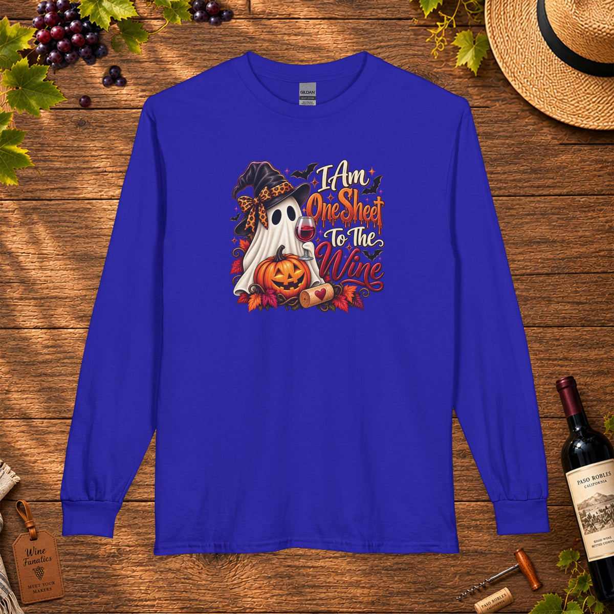 I Am One Sheet To The Wine Long Sleeve T-Shirt