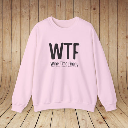 WTF Wine Tasting Finally Sweatshirt