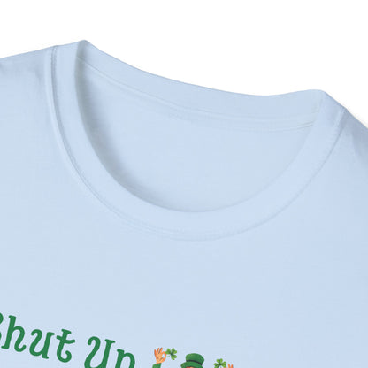 Shut Up Liver You're Fine Unisex Softstyle T-Shirt