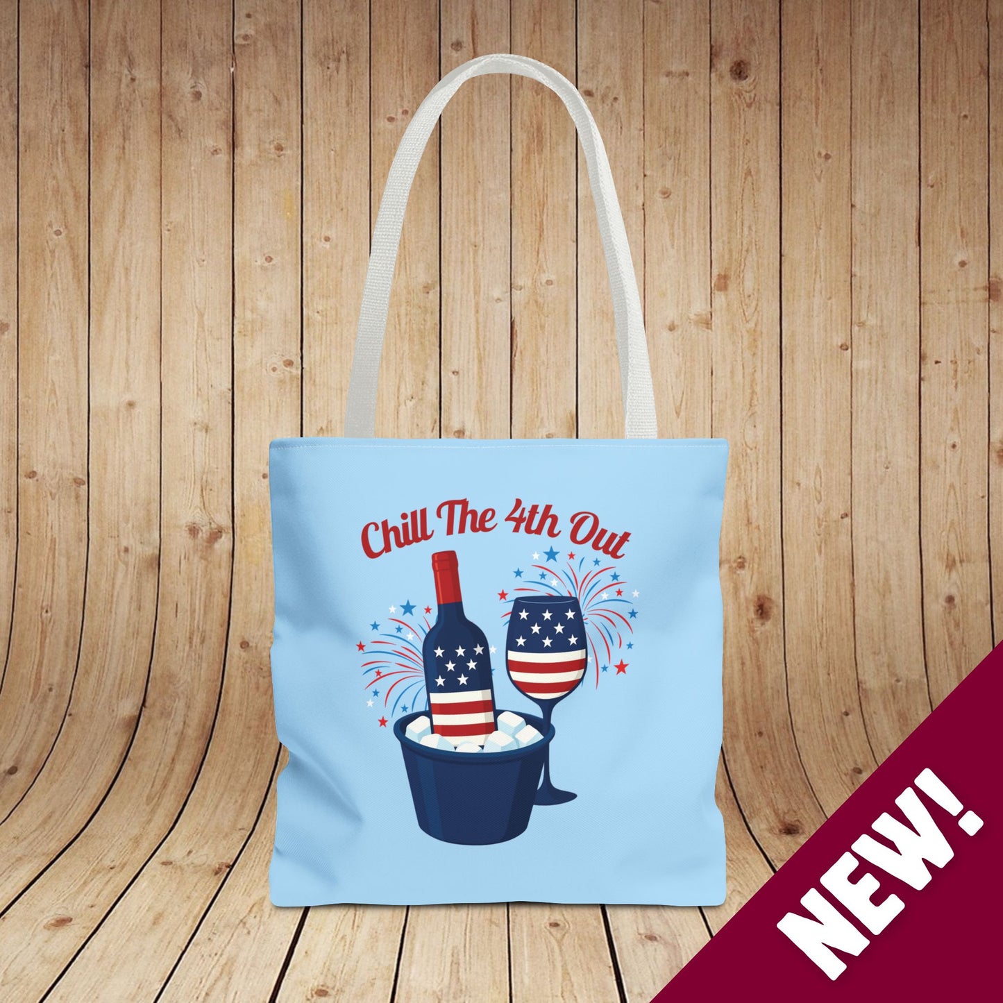Chill The 4th Out Tote Bag