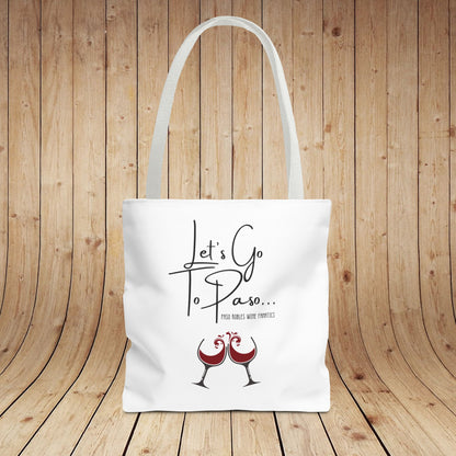 Let's Go To Paso Tote Bag