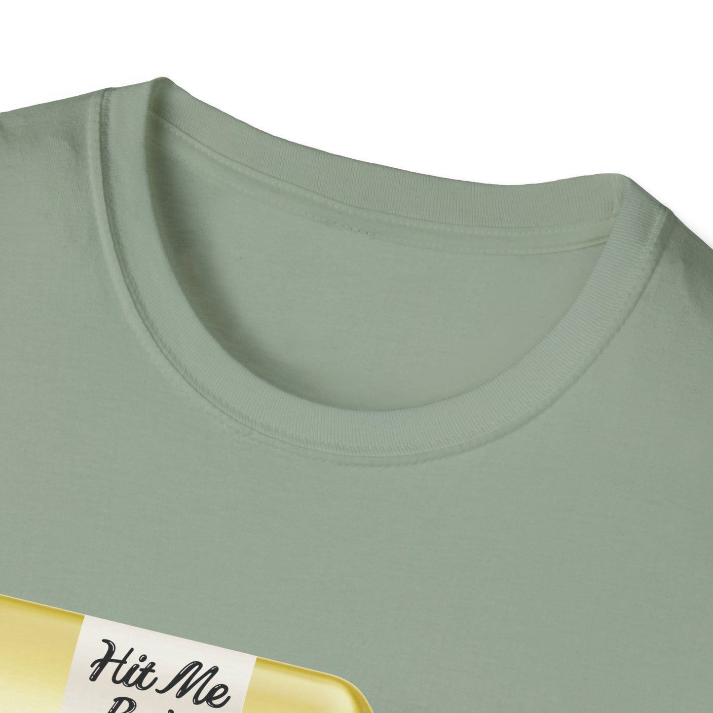 Hit Me Baby One More Wine Unisex Softstyle T-Shirt