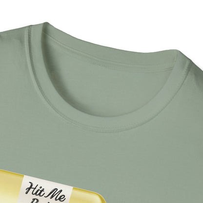 Hit Me Baby One More Wine Unisex Softstyle T-Shirt
