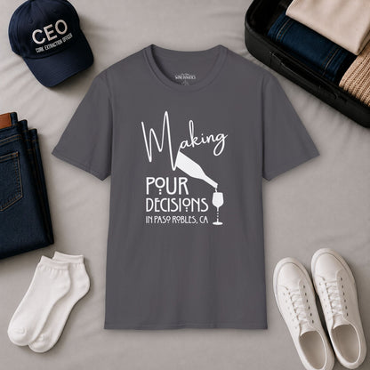 Paso Robles - Making Pour Decisions Crewneck Tee